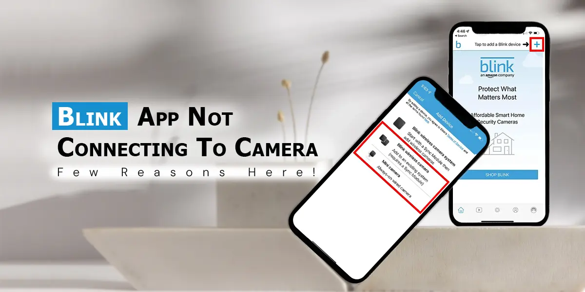Blink App Not Connecting