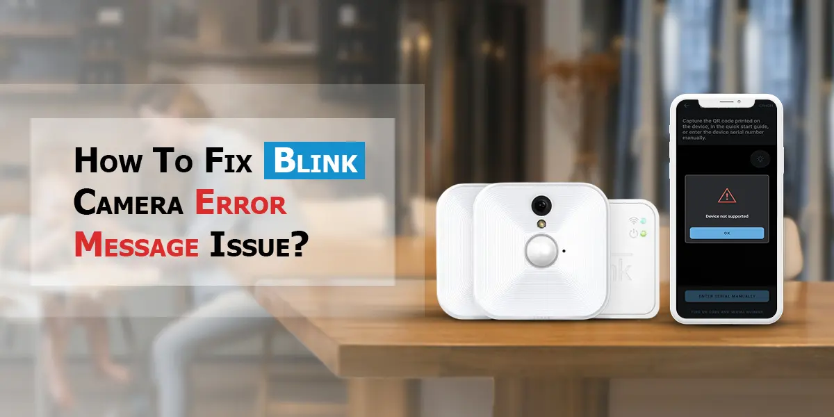 Blink Camera Error Message