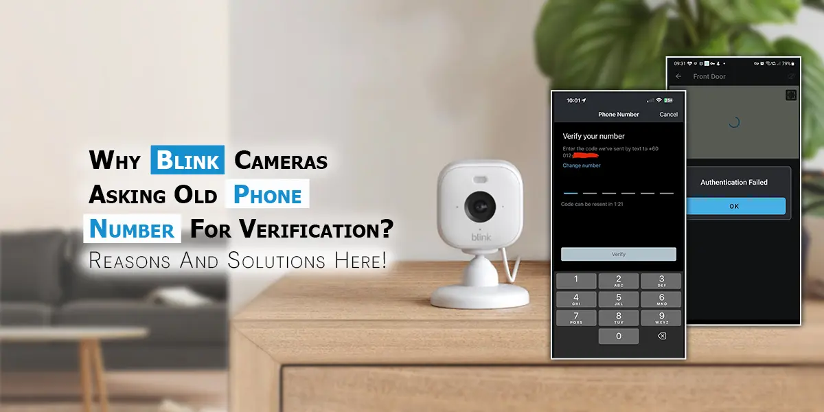 Blink Cameras Asking Old Phone Number